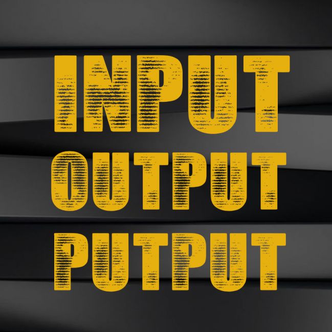 Input Output Putput