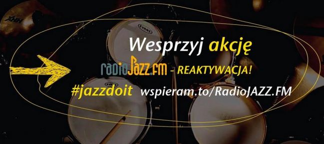 Start Akcji crowdfundingowej RadoJAZZ.FM - Reaktywacja #jazzdoit